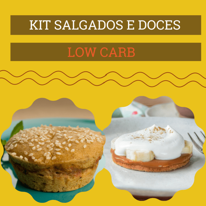 KIT SALGADOS E  DOCES LOW CARB